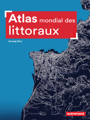 cover image of Atlas mondial des littoraux